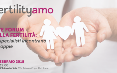 Fertilityamo: il Live Forum sulla fertilità